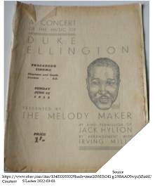 Souvenir programme: A CONCERT / OF THE MUSIC OF / DUKE ELLINGTON / TROCADERO CINEMA / Elephant and Castle / London S.E. / SUNDAY JUNE 25 1933  / PRESENTED BY THE MELODY MAKER / BY KIND PERMISSION OF / JACK HYLTON / BY ARRANGEMENT WITH / IRVING MILLS PRICE 1.- 